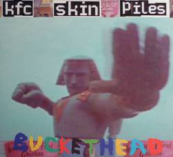 Buckethead : KFC Skin Piles